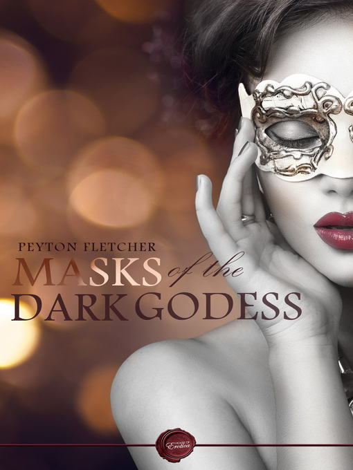 Title details for Masks of the Dark Goddess by Peyton Fletcher - Available